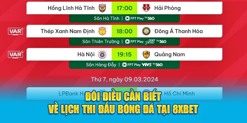 Đôi điều cần biết về lịch thi đấu tại 8xbet