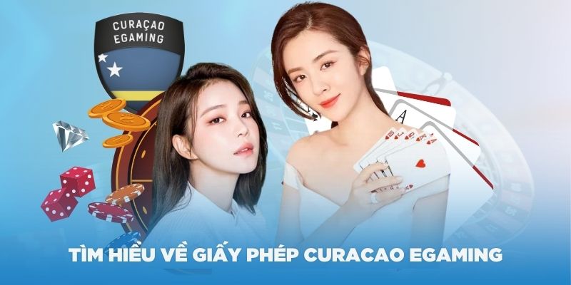 Tìm hiểu về giấy phép Curacao eGaming